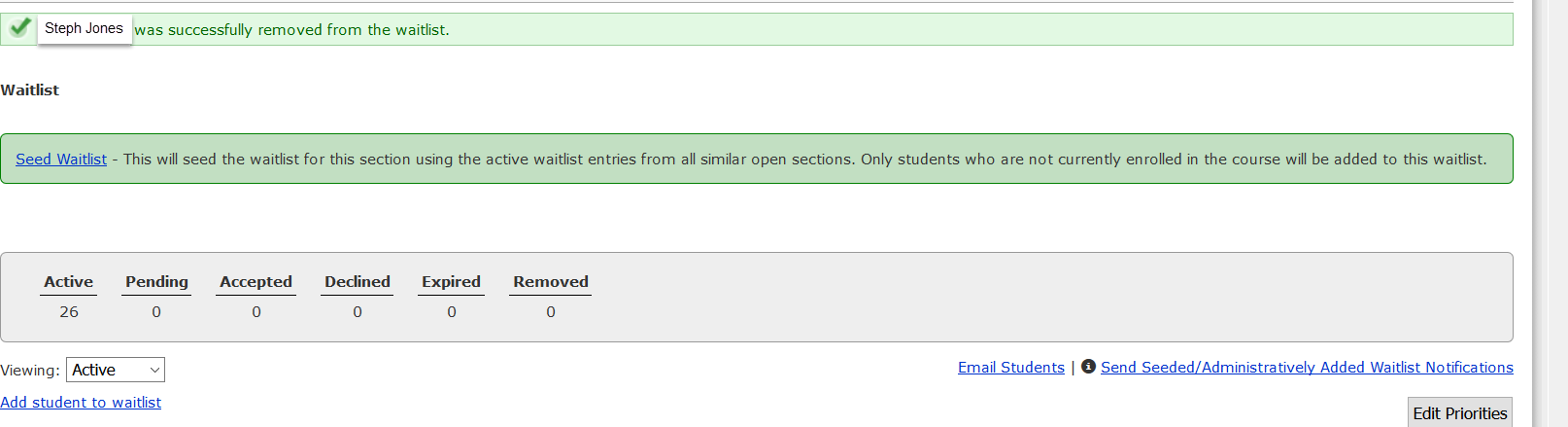 Once either “OK” or “Cancel” has been clicked, you will receive a message indicating student was successfully removed from the waitlist.